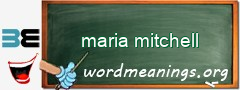 WordMeaning blackboard for maria mitchell